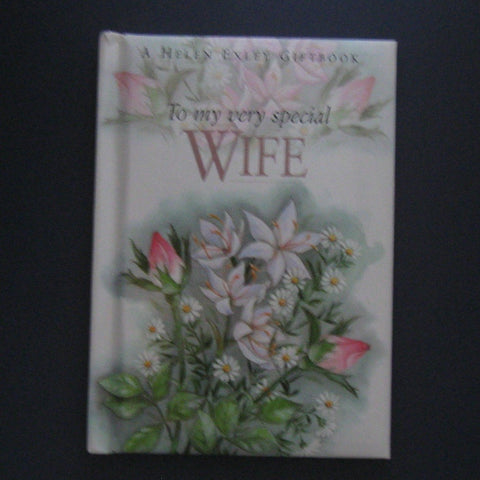 Helen Exley Giftbook - To my very special Wife